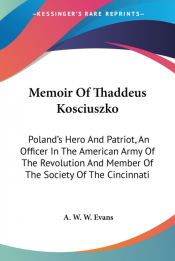 Portada de Memoir Of Thaddeus Kosciuszko