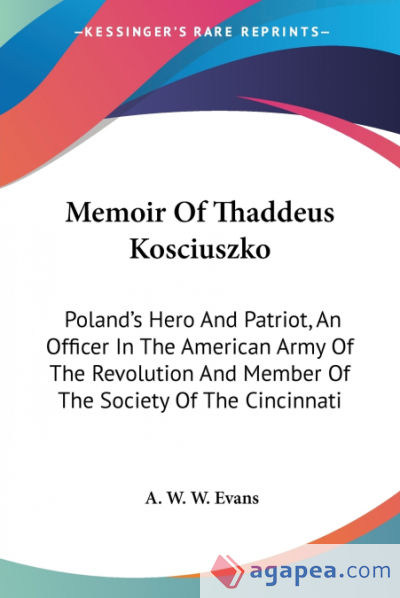 Memoir Of Thaddeus Kosciuszko