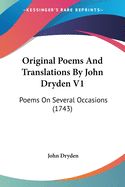 Portada de Original Poems And Translations By John Dryden V1