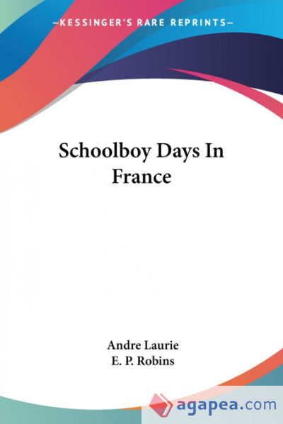 Schoolboy Days In France