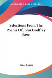 Portada de Selections From The Poems Of John Godfrey Saxe