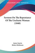 Portada de Sermon On The Repentance Of The Unchaste Woman (1840)