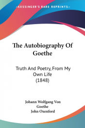 Portada de The Autobiography Of Goethe