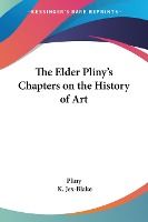Portada de The Elder Plinyâ€™s Chapters on the History of Art