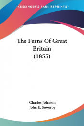 Portada de The Ferns Of Great Britain (1855)