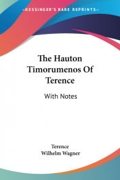Portada de The Hauton Timorumenos Of Terence