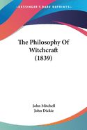 Portada de The Philosophy Of Witchcraft (1839)