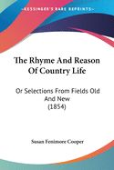 Portada de The Rhyme And Reason Of Country Life