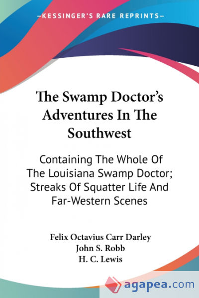The Swamp Doctorâ€™s Adventures In The Southwest