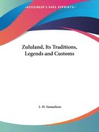 Portada de Zululand, Its Traditions, Legends and Customs