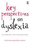Key Perspectives on Dyslexia