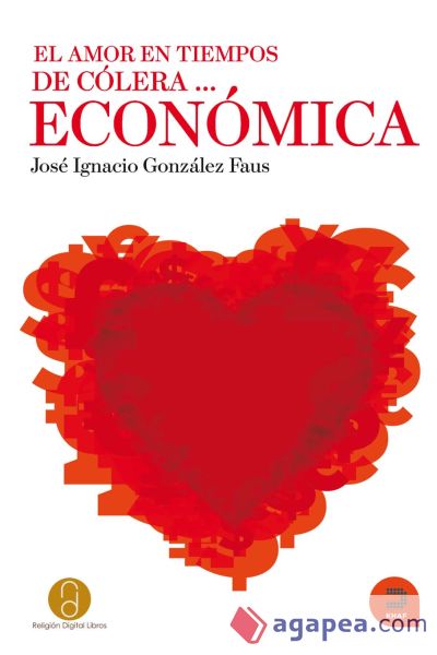 El amor en tiempos de cólera... Económica