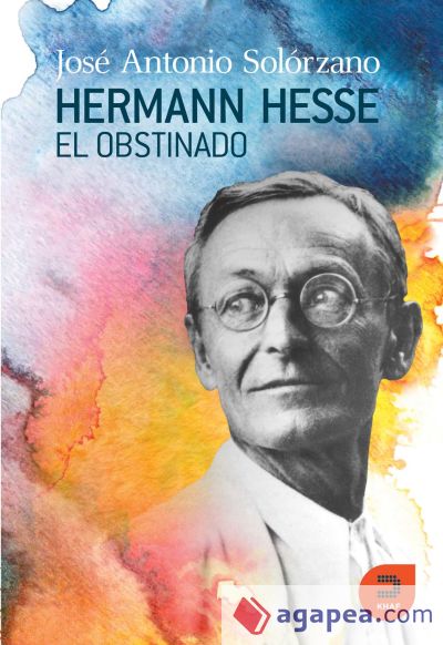 Hermann Hesse. El obstinado