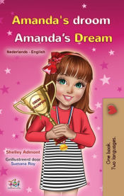 Portada de Amandaâ€™s Dream (Dutch English Bilingual Book for Kids)