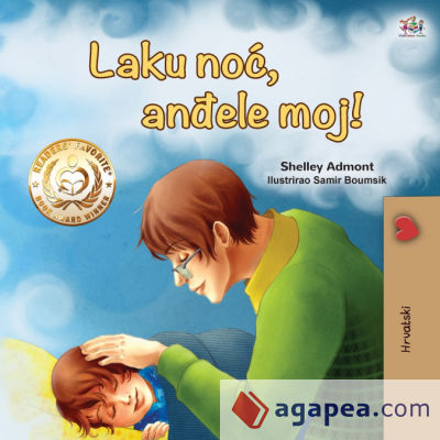 Goodnight, My Love! (Croatian Childrenâ€™s Book)