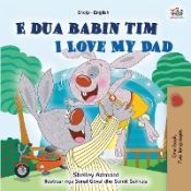 Portada de I Love My Dad (Albanian English Bilingual Book for Kids)