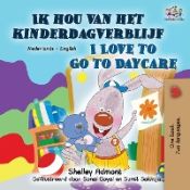 Portada de I Love to Go to Daycare (Dutch English Bilingual Book for Kids)