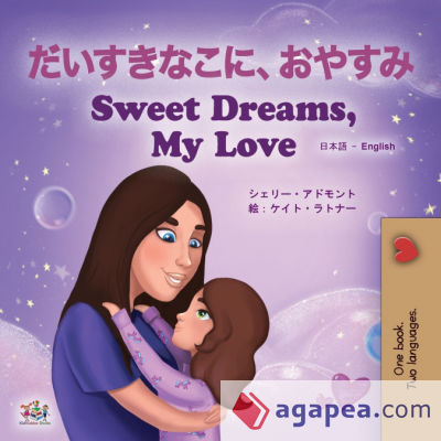 Sweet Dreams, My Love (Japanese English Bilingual Book for Kids)