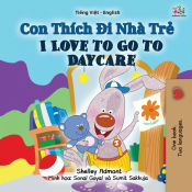 Portada de I Love to Go to Daycare (Vietnamese English Bilingual Book for Kids)