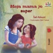 Portada de My Mom is Awesome (Serbian childrenâ€™s book)