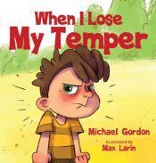 Portada de When I Lose My Temper