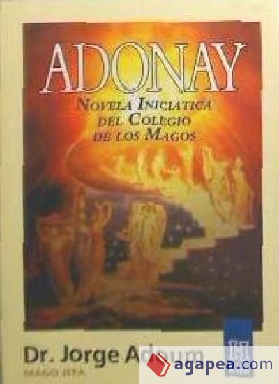 Adonay : novela iniciática del colegio de los magos