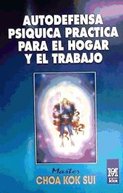 Autodefensa psíquica práctica para el hogar y el trabajo