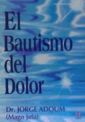 Bautismo del dolor, El : ¿qué le sucedió a Adonay?