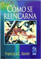 Portada de C&oacute;mo se reencarna