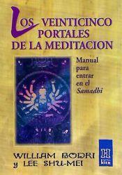 Portada de Veinticinco portales de la meditación, Los : manual para entrar en el samdhi