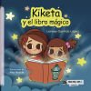 Kiketa Y El Libro Mágico