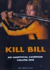 Kill Bill: An Unofficial Casebook, Volume One