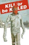 Kill or be Killed 4