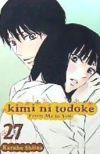 Kimi Ni Todoke: From Me to You, Vol. 27 Kimi Ni Todoke: From Me to You, Vol. 27