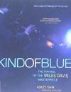 Kind of Blue: The Making of the Miles Davis Masterpiece
