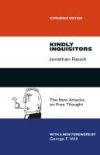 Kindly Inquisitors: The New Attacks on Free Thought, Expanded Edition