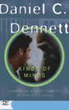 Kinds of Minds: Toward an Understanding of Consciousness