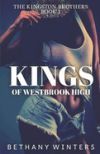 Kings of Westbrook High (The Kingston Brothers #1)