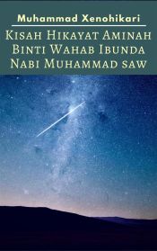 Portada de Kisah Hikayat Aminah Binti Wahab Ibunda Nabi Muhammad SAW (Ebook)