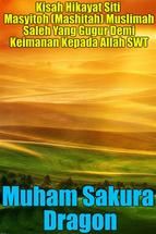 Portada de Kisah Hikayat Siti Masyitoh (Mashitah) Muslimah Saleh Yang Gugur Demi Keimanan Kepada Allah SWT (Ebook)