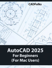 Portada de AutoCAD 2025 For Beginners (For Mac Users)