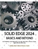 Portada de Solid Edge 2024 Basics and Beyond (COLORED)