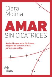 Portada de Amar sin cicatrices