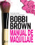 Portada de Manual de maquillaje de Bobbi Brown, de Bobbi Brown