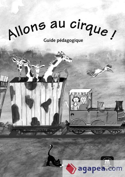 Allons au cirque ! Guía del profesor