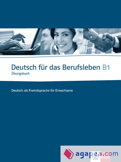 Deutsch für das Berufsleben - Nivel B1 - Cuaderno de ejercicios + CD