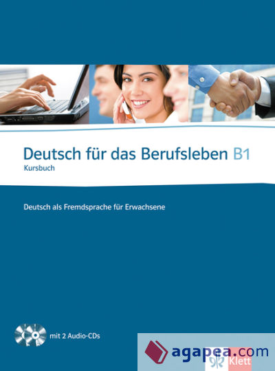 Deutsch für das Berufsleben - Nivel B1 - Libro del alumno + 2 CD