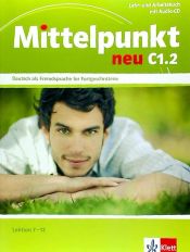 Portada de Mittelpunkt neu C1.2. Lehr- und Arbeitsbuch mit Audio-CD