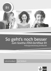 Portada de So geht's noch besser zum Goethe-/ÖSD-Zertifikat B1. Lehrerhandbuch