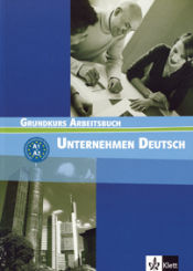 Portada de Unternehmen Deutsch - Grundkurs Nivel A1 y A2 - Cuaderno de ejercicios